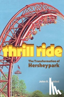 Haddad, John R. (Penn State University - Harrisburg) - Thrill Ride