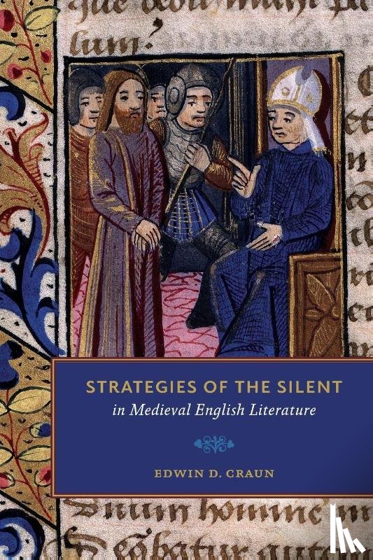 Craun, Edwin D. (Washington and Lee University) - Strategies of the Silent in Medieval English Literature