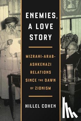 Cohen, Hillel - Enemies, a Love Story