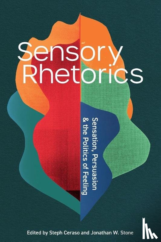  - Sensory Rhetorics