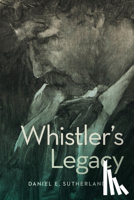 Sutherland, Daniel E. (University of Arkansas - Whistler’s Legacy