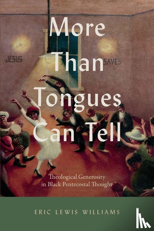 Williams, Eric Lewis - More Than Tongues Can Tell