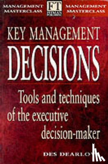 Dearlove, Des - Key Management Decisions