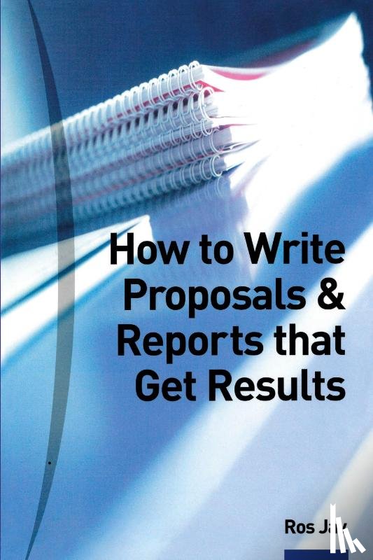 Jay, Ros - How to Write Proposals & Reports That Get Results