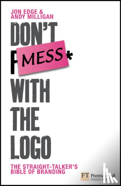 Milligan, Andy, Edge, Jon - Don't Mess with the Logo