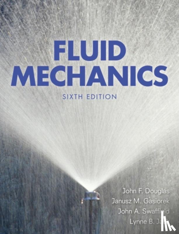 Douglas, J. F., Gasiorek, John, Swaffield, John, Jack, Lynne - Fluid Mechanics