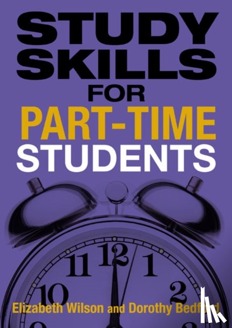 Bedford, Dorothy, Wilson, Elizabeth - Study Skills for Part-time Students