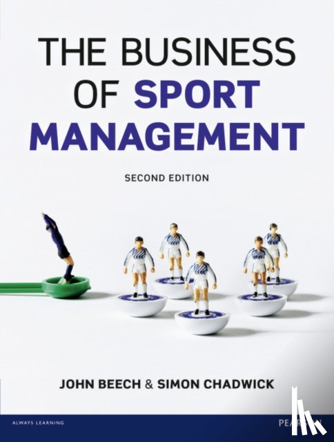 Beech, John, Chadwick, Simon - Business of Sport Management,The