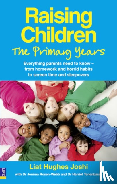 Joshi, Liat - Raising Children: The Primary Years