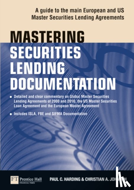 Harding, Paul, Johnson, Christian - Mastering Securities Lending Documentation