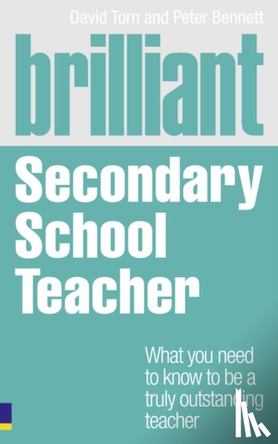 Torn, David, Bennett, Peter - Brilliant Secondary School Teacher