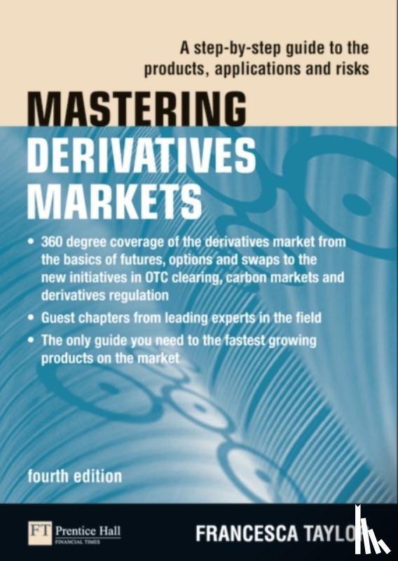 Taylor, Francesca - Mastering Derivatives Markets