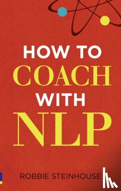 Steinhouse, Robbie - How to coach with NLP