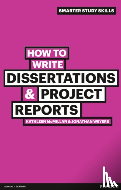 McMillan, Kathleen, Weyers, Jonathan - How to Write Dissertations & Project Reports