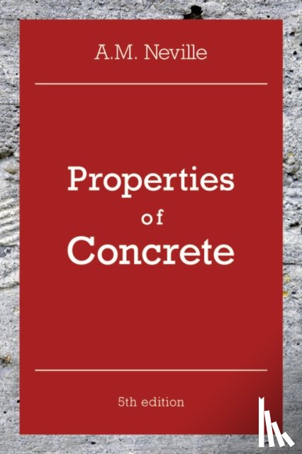 Neville, A. M. - Properties of Concrete