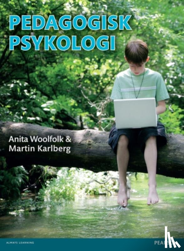 Woolfolk, Anita, Karlberg, Martin - Pedagogisk Psykologi