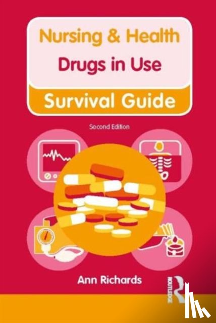 Richards, Ann - Nursing & Health Survival Guide: Drugs in Use