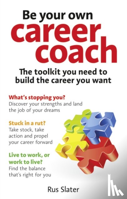 Slater, Rus - Be Your Own Career Coach