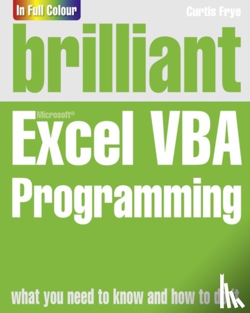 Frye, Curtis - Brilliant Excel VBA Programming