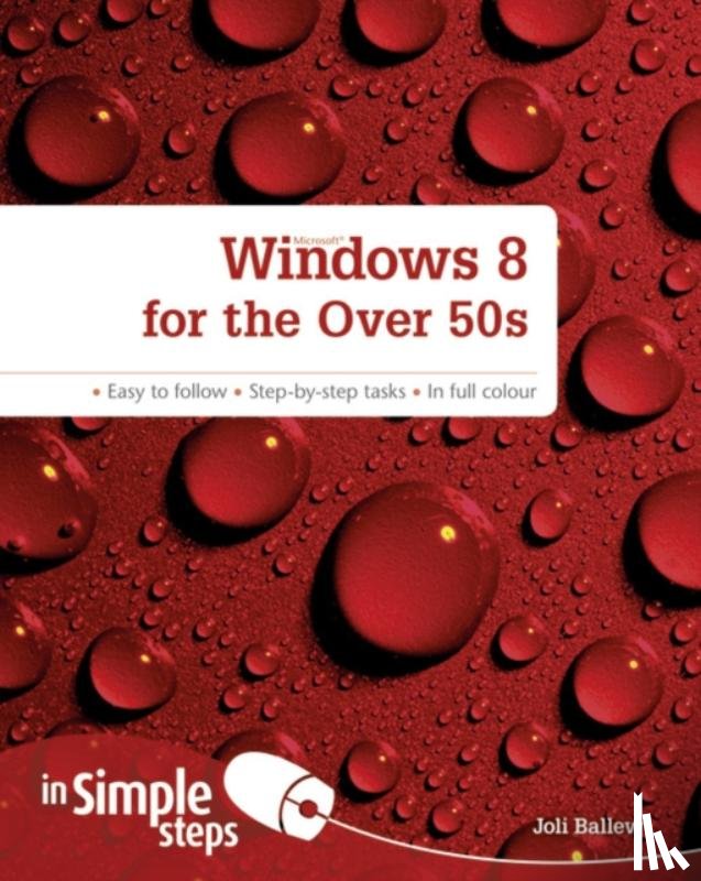 Ballew, Joli - Windows 8 for the Over 50s In Simple Steps