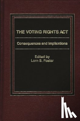Foster, Lorn S. - The Voting Rights Act