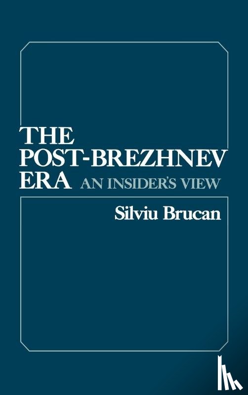 Brucan, Silviu - Post Brezhnev Era