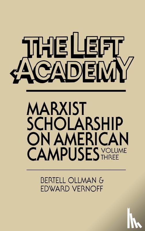 Ollman, Bertell, Vernoff, Edward - The Left Academy