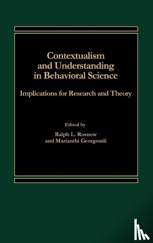 Rosnow, Ralph, Georgoudi, Marianth - Contextualism and Understanding in Behavioral Science