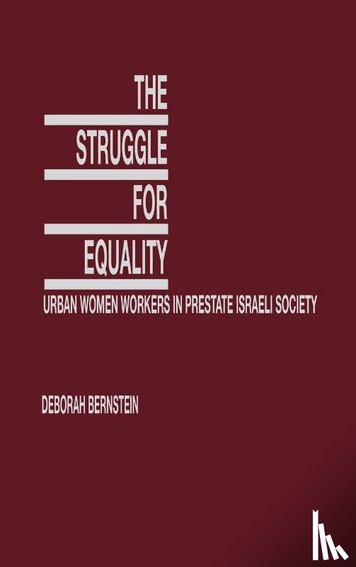 Bernstein, Deborah - The Struggle for Equality