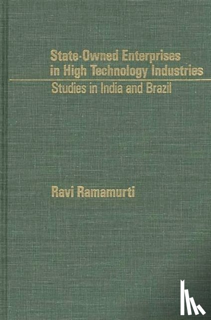 Ramamurti, Rami - State-Owned Enterprises in High Technology Industries