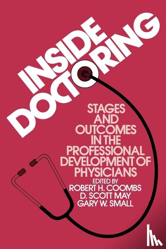 Coombs, Robert H., May, D Scott, Small, Gary W. - Inside Doctoring