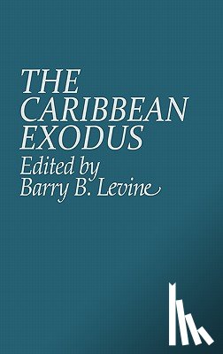 Levine, Barry - The Caribbean Exodus