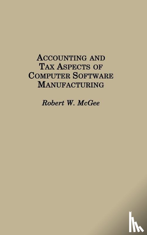 McGee, Robert - Accounting and Tax Aspects of Computer Software Manufacturing