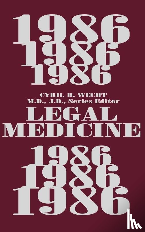 Wecht, Cyril H. - Legal Medicine 1986