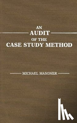 Masoner, Michael - An Audit of the Case Study Method