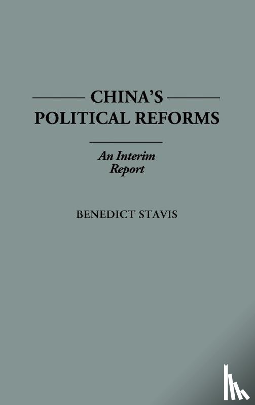 Stavis, Benedict - China's Political Reforms