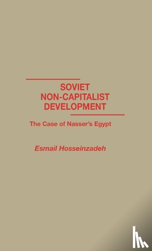 Hosseinzadeh, Esmael - Soviet Non-Capitalist Development