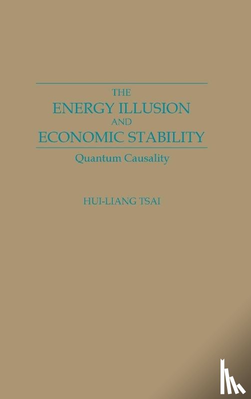 Liang Tsai, Hui - The Energy Illusion and Economic Stability