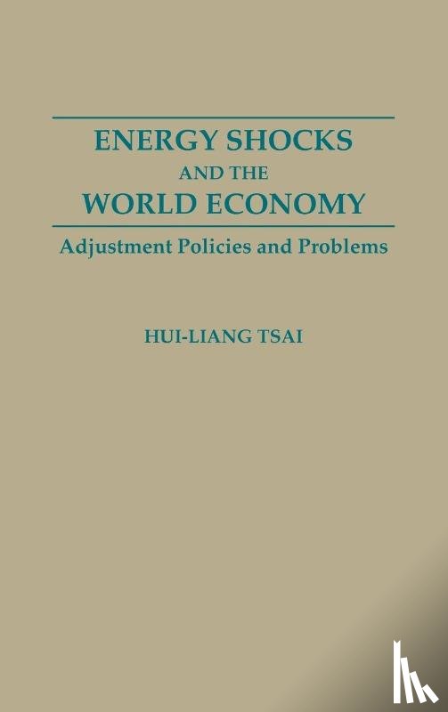 Liang Tsai, Hui - Energy Shocks and the World Economy