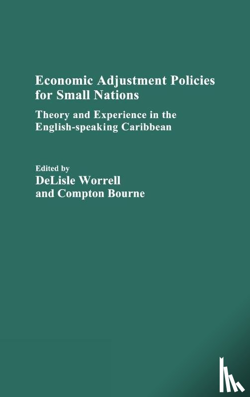 Bourne, Compton, Worrell, Delisle - Economic Adjustment Policies for Small Nations