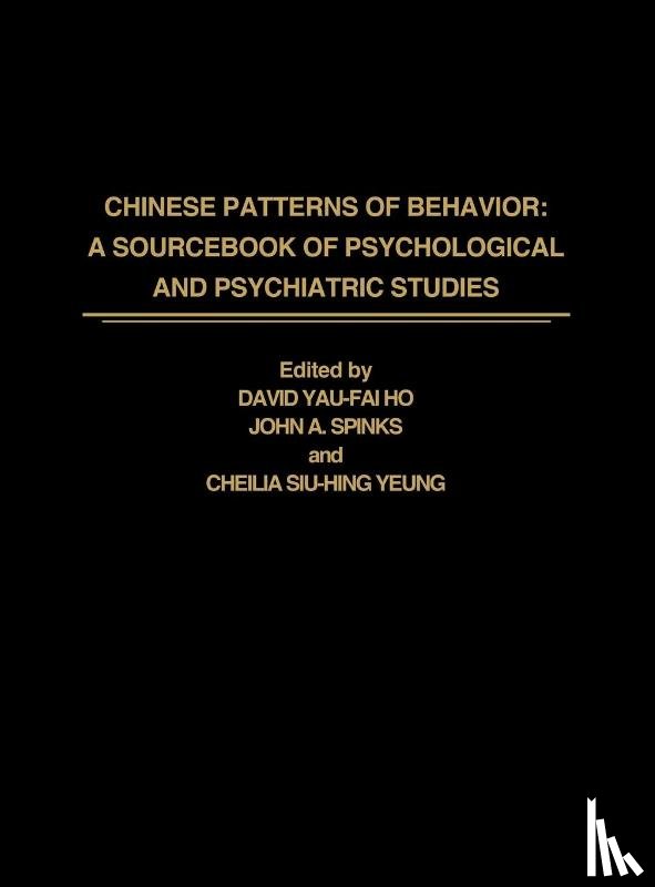 Ho, David YF, Spinks, John A., Yeung, Cec Sh - Chinese Patterns of Behavior