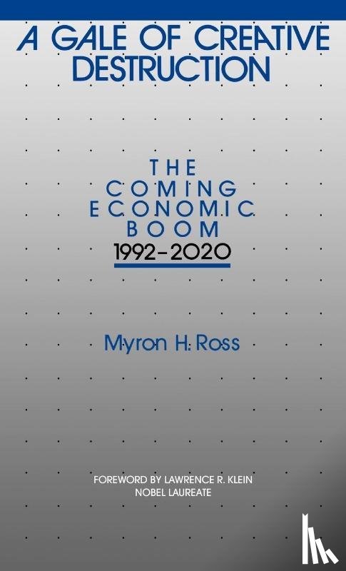 Ross, Myron - A Gale of Creative Destruction