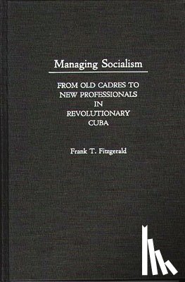 Fitzgerald, F T - Managing Socialism