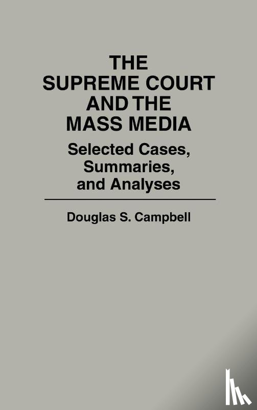 Campbell, Douglas S. - The Supreme Court and the Mass Media