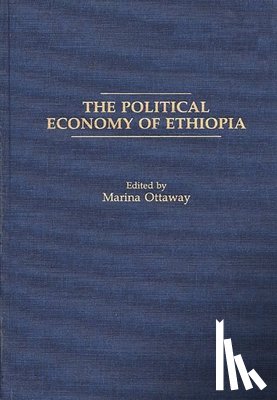 Ottaway, Marina - The Political Economy of Ethiopia
