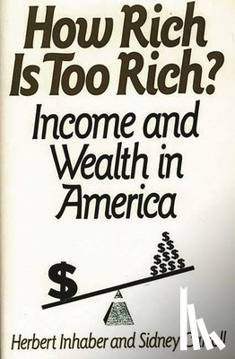 Carroll, Sidney, Inhaber, Herbert - How Rich Is Too Rich?