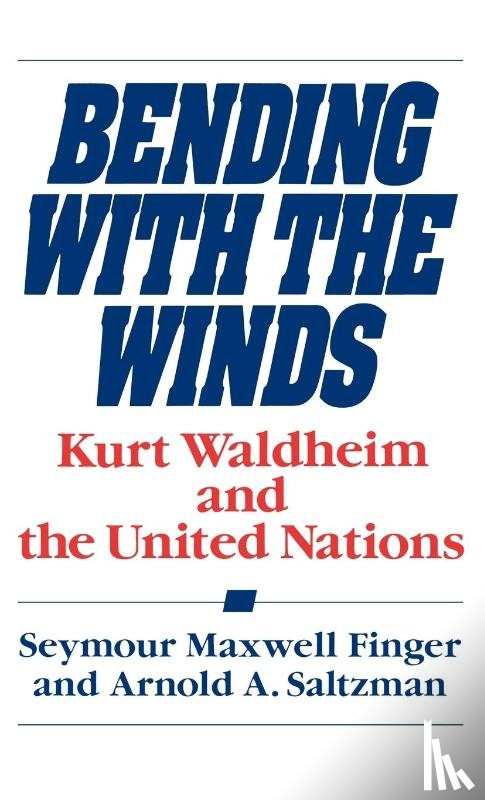 Finger, Seymour Maxwell, Saltzman, Arnold A. - Bending with the Winds