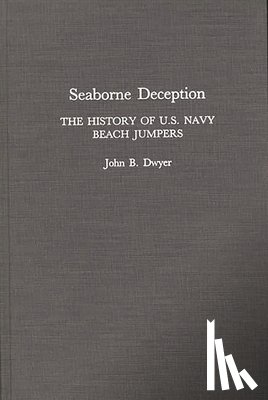 Dwyer, John B. - Seaborne Deception