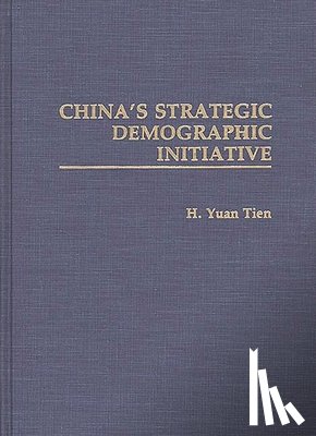 Tien, H Yuan - China's Strategic Demographic Initiative