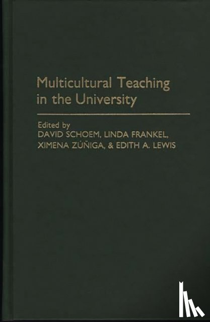 Frankel, Linda, Lewis, Edith, Schoem, David L., Zuniga, Ximena - Multicultural Teaching in the University